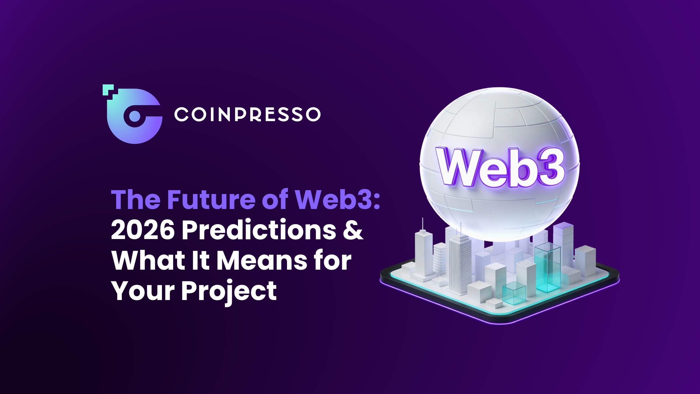 The Future of Web3 2026 Predictions What It Means for Your Project – Creative Impact Group crypto marketing guide